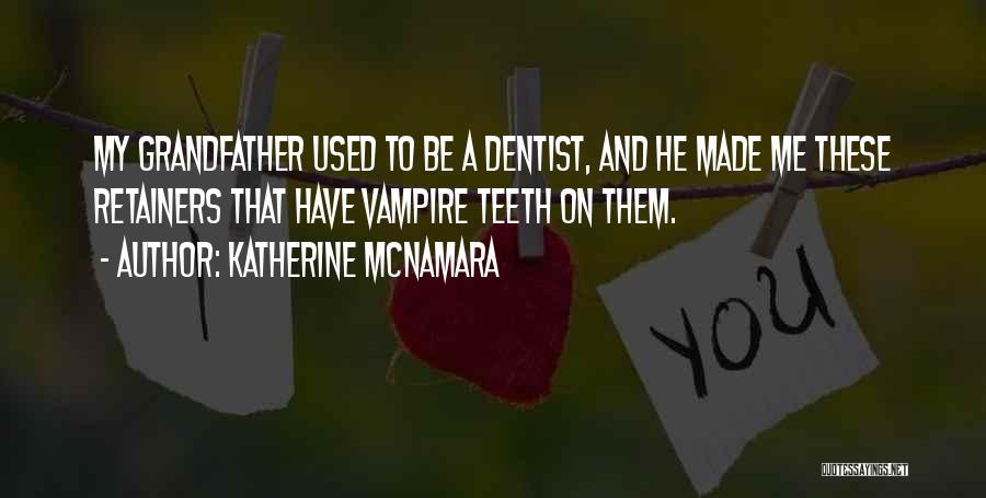 Retainers Quotes By Katherine McNamara