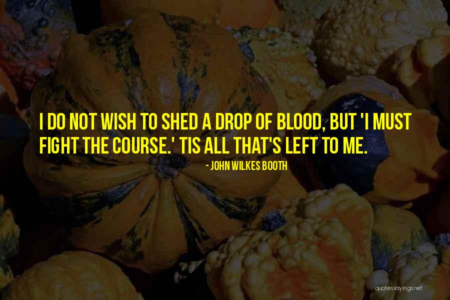 Retainers To Straighten Quotes By John Wilkes Booth Retainers To Straighten Quotes By John Wilkes Booth