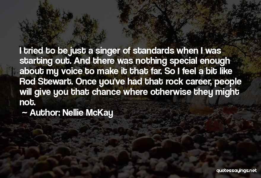 Retaknya Rumah Tangga Quotes By Nellie McKay