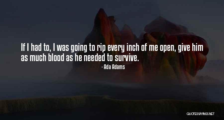 Retaliate Fear Quotes By Ada Adams Retaliate Fear Quotes By Ada Adams