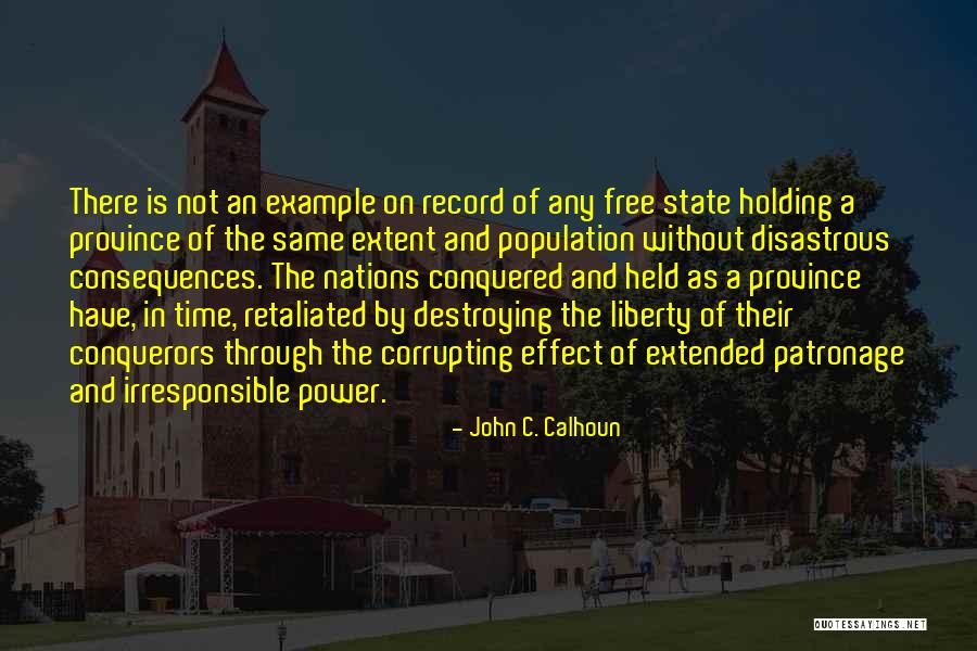 Retaliated Quotes By John C. Calhoun Retaliated Quotes By John C. Calhoun