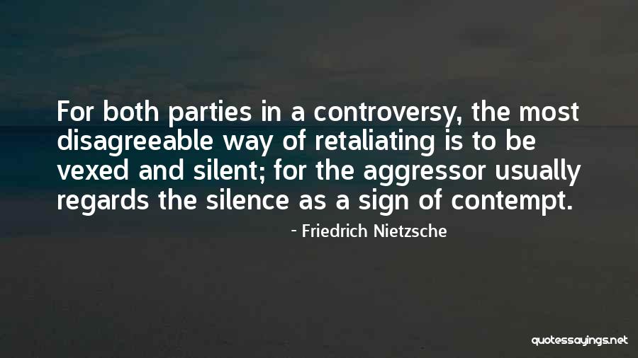 Retaliating Quotes By Friedrich Nietzsche Retaliating Quotes By Friedrich Nietzsche