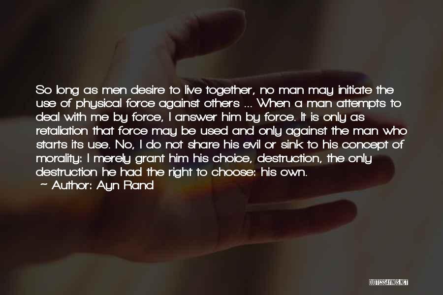 Retaliation Quotes By Ayn Rand