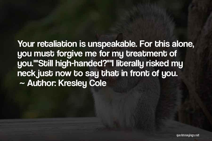 Retaliation Quotes By Kresley Cole