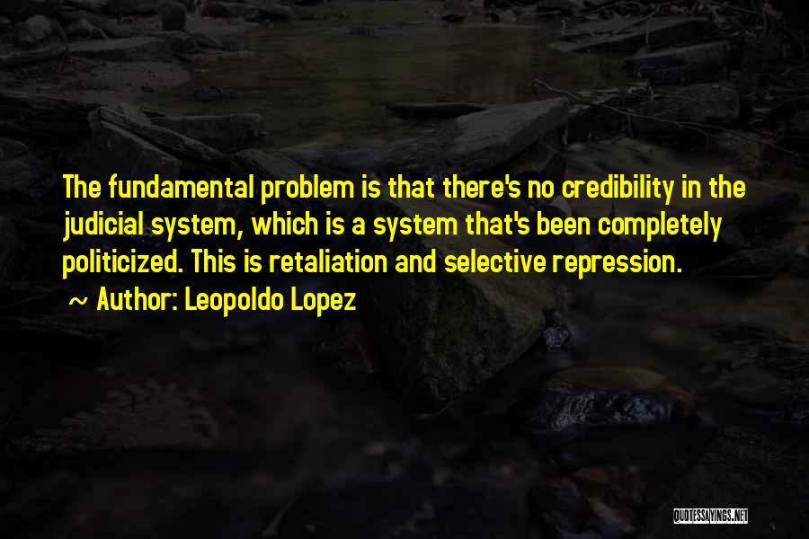 Retaliation Quotes By Leopoldo Lopez