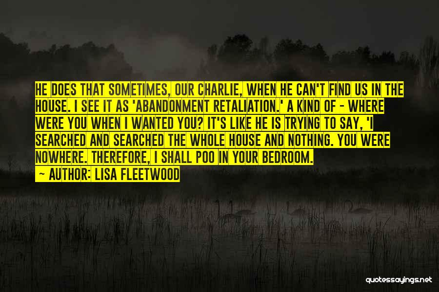 Retaliation Quotes By Lisa Fleetwood