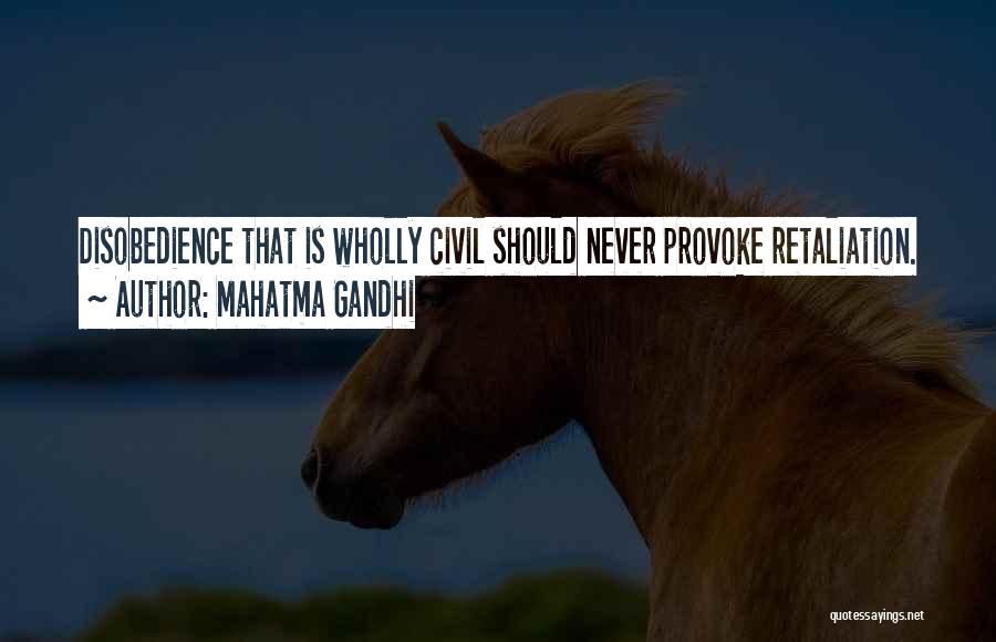 Retaliation Quotes By Mahatma Gandhi