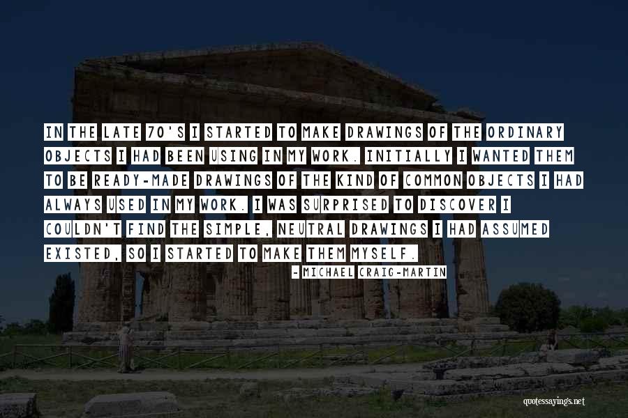 Retardador Quotes By Michael Craig-Martin Retardador Quotes By Michael Craig-Martin