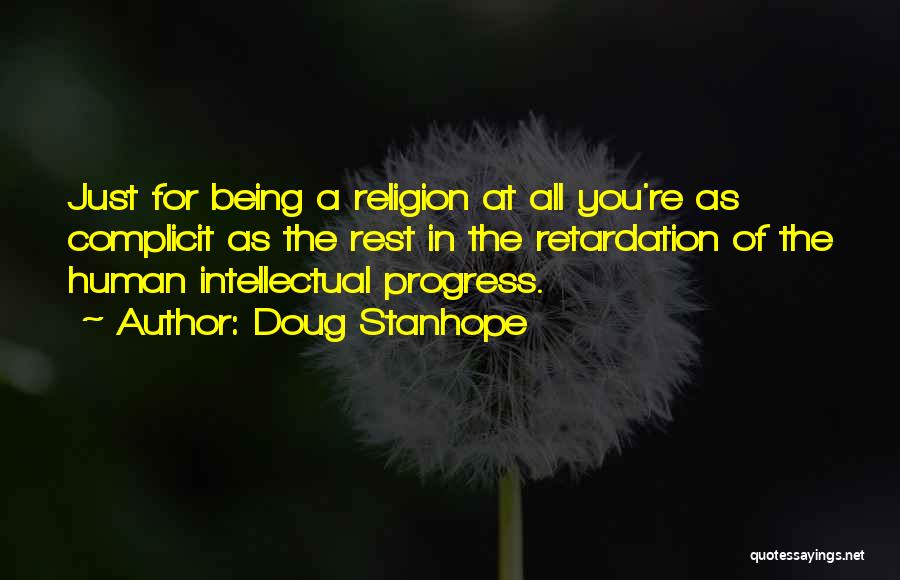 Retardation Quotes By Doug Stanhope