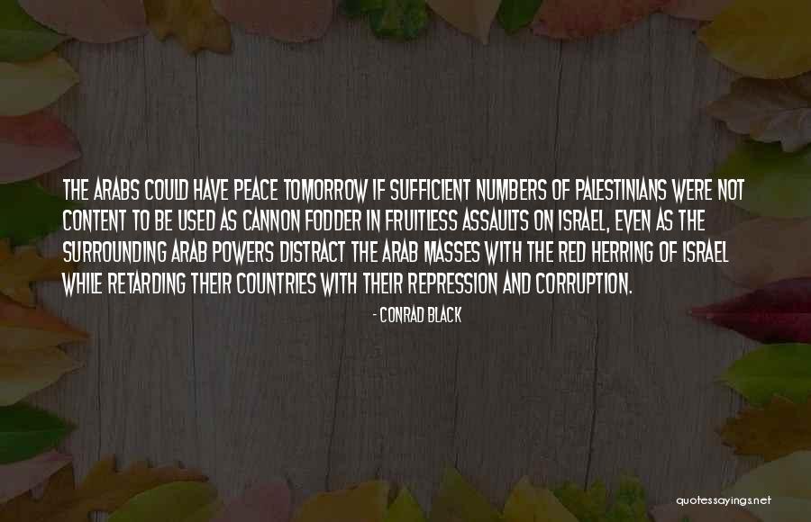 Retarding Quotes By Conrad Black Retarding Quotes By Conrad Black