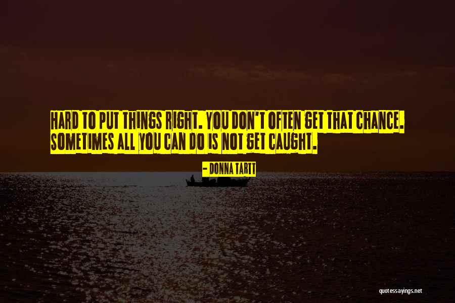 Retarding Quotes By Donna Tartt Retarding Quotes By Donna Tartt