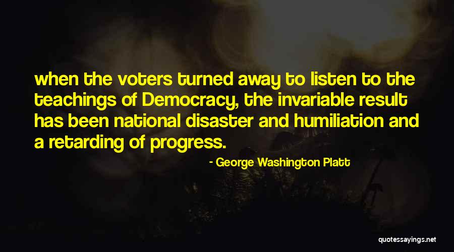 Retarding Quotes By George Washington Platt Retarding Quotes By George Washington Platt