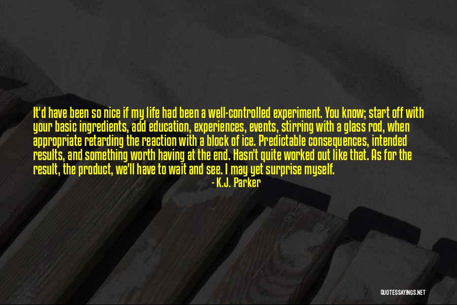 Retarding Quotes By K.J. Parker Retarding Quotes By K.J. Parker