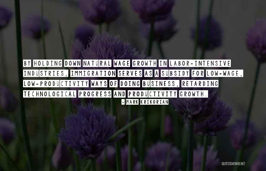 Retarding Quotes By Mark Krikorian Retarding Quotes By Mark Krikorian