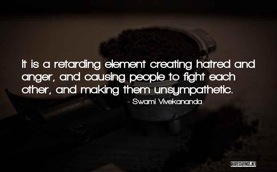 Retarding Quotes By Swami Vivekananda Retarding Quotes By Swami Vivekananda