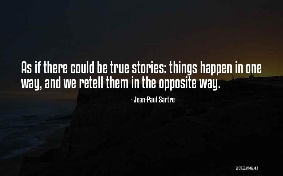 Retell Quotes By Jean-Paul Sartre Retell Quotes By Jean-Paul Sartre