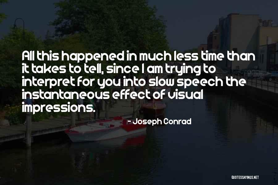 Retell Quotes By Joseph Conrad Retell Quotes By Joseph Conrad
