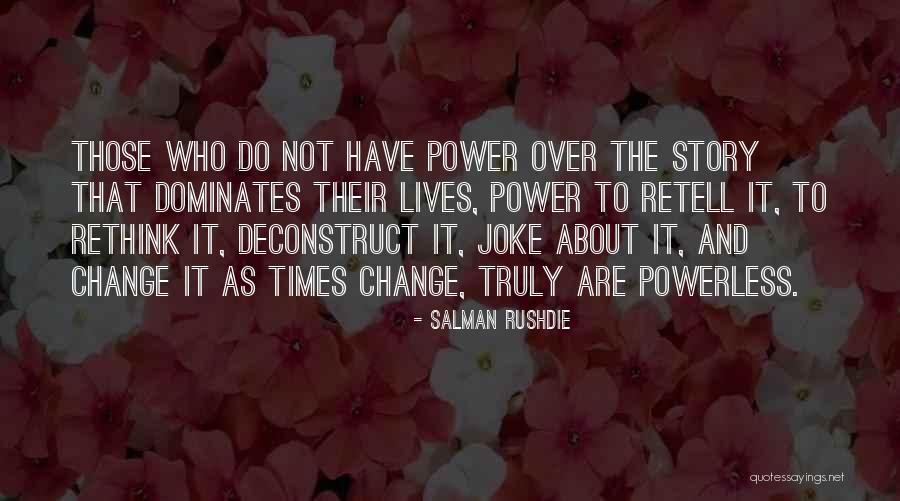 Retell Quotes By Salman Rushdie Retell Quotes By Salman Rushdie