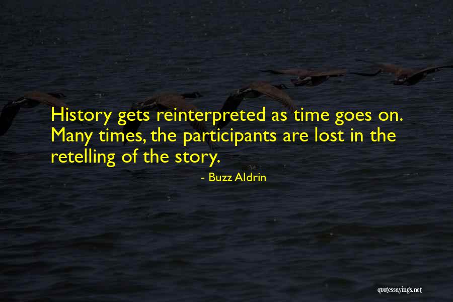 Retelling Stories Quotes By Buzz Aldrin