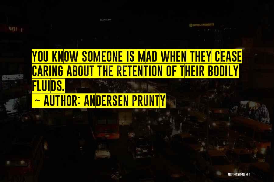Retention Quotes By Andersen Prunty