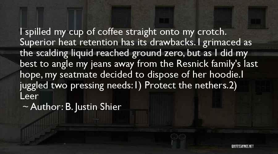 Retention Quotes By B. Justin Shier