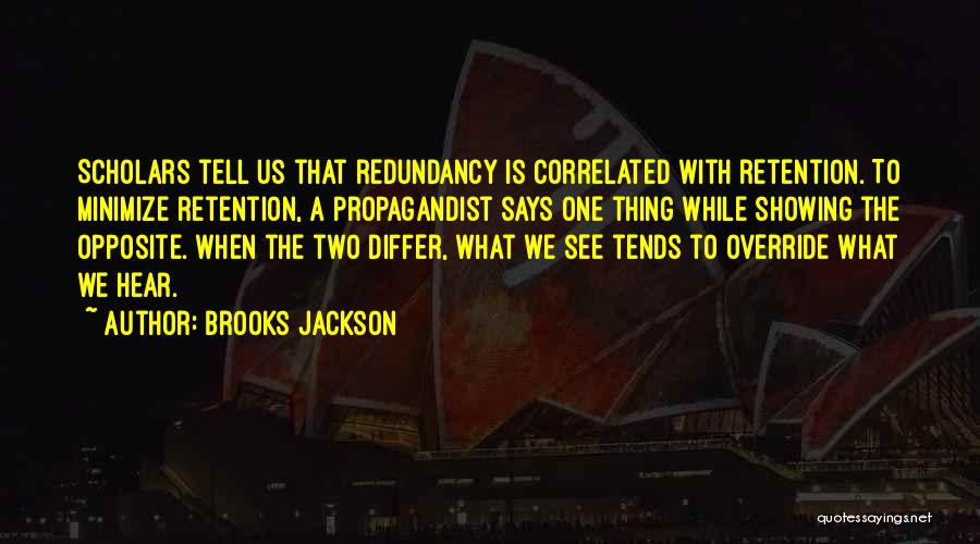Retention Quotes By Brooks Jackson