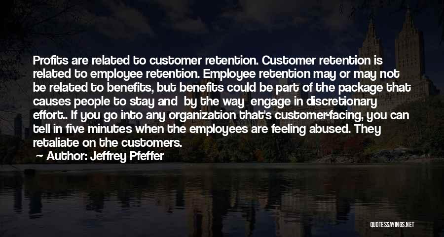 Retention Quotes By Jeffrey Pfeffer