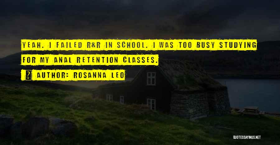 Retention Quotes By Rosanna Leo