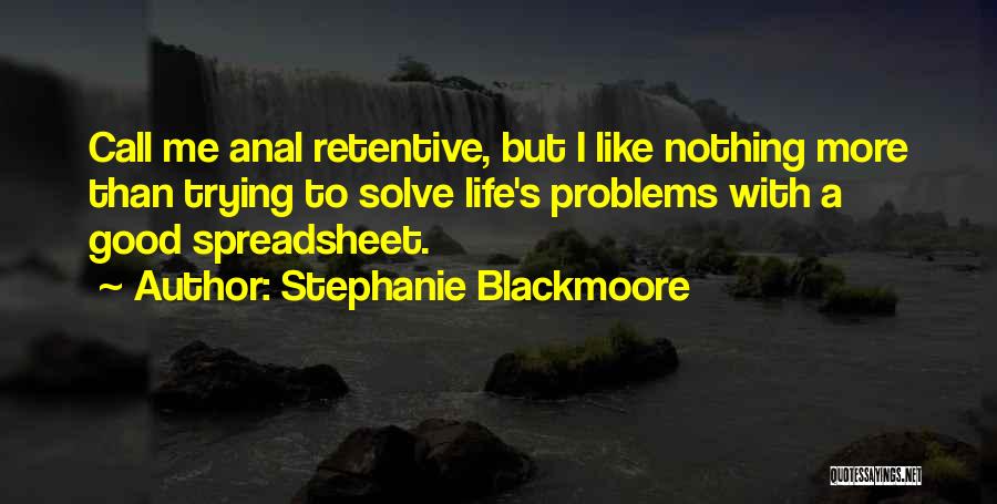 Retentive Quotes By Stephanie Blackmoore