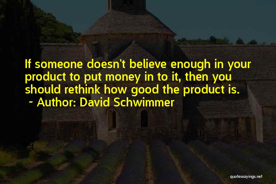 Rethink Quotes By David Schwimmer