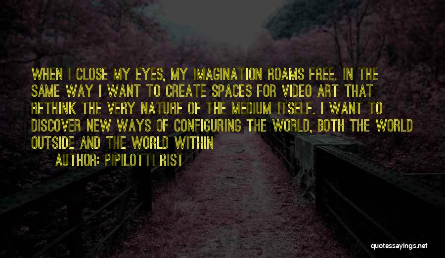 Rethink Quotes By Pipilotti Rist