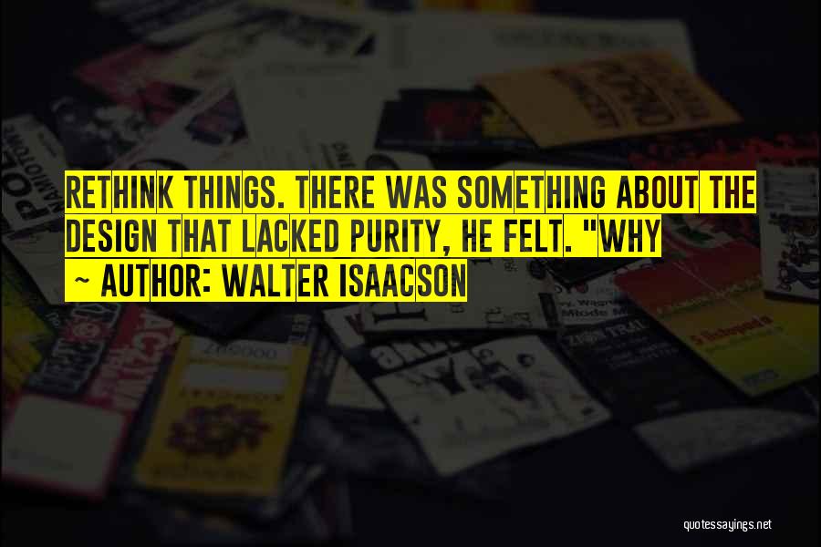 Rethink Quotes By Walter Isaacson