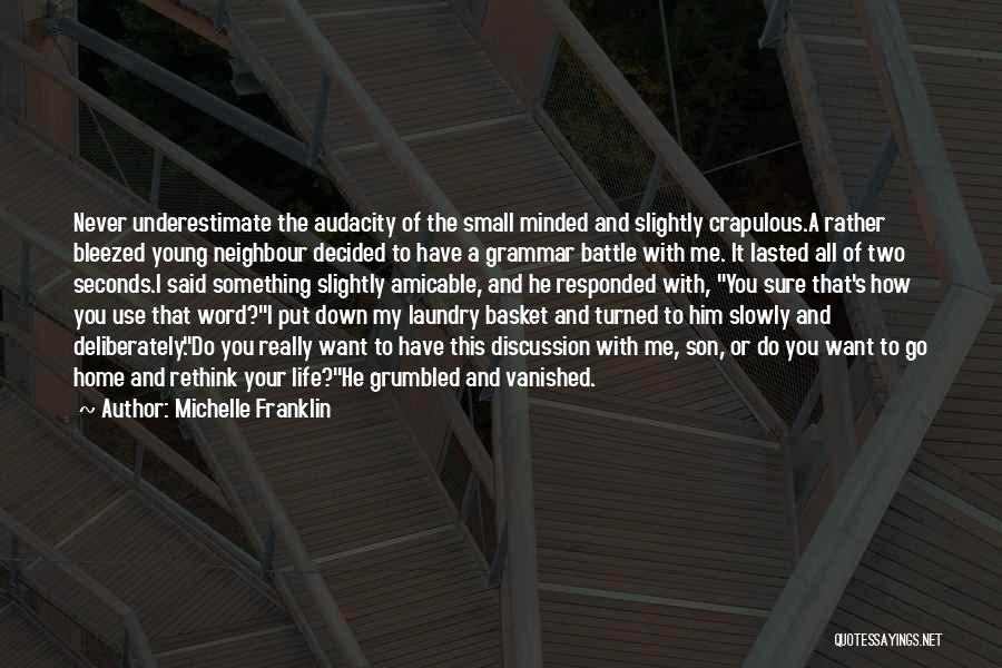 Rethink Your Life Quotes By Michelle Franklin