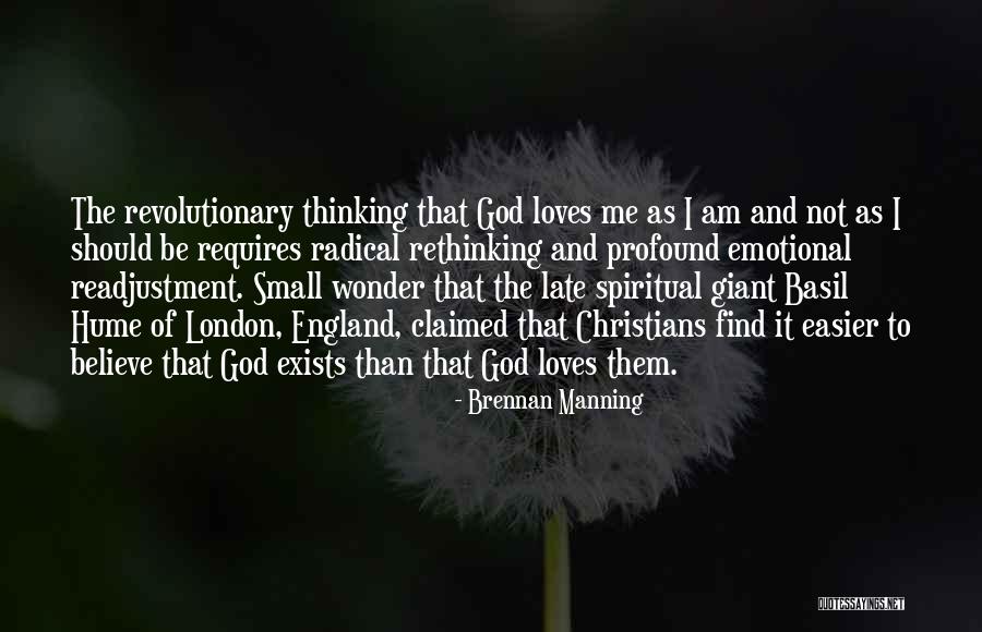 Rethinking Things Quotes By Brennan Manning Rethinking Things Quotes By Brennan Manning