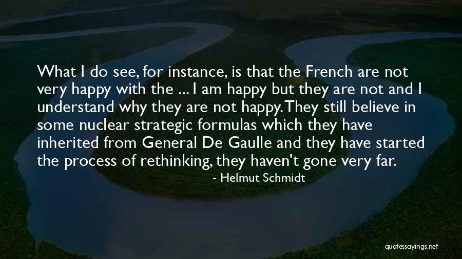Rethinking Things Quotes By Helmut Schmidt Rethinking Things Quotes By Helmut Schmidt