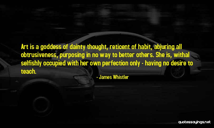 Reticent Quotes By James Whistler Reticent Quotes By James Whistler