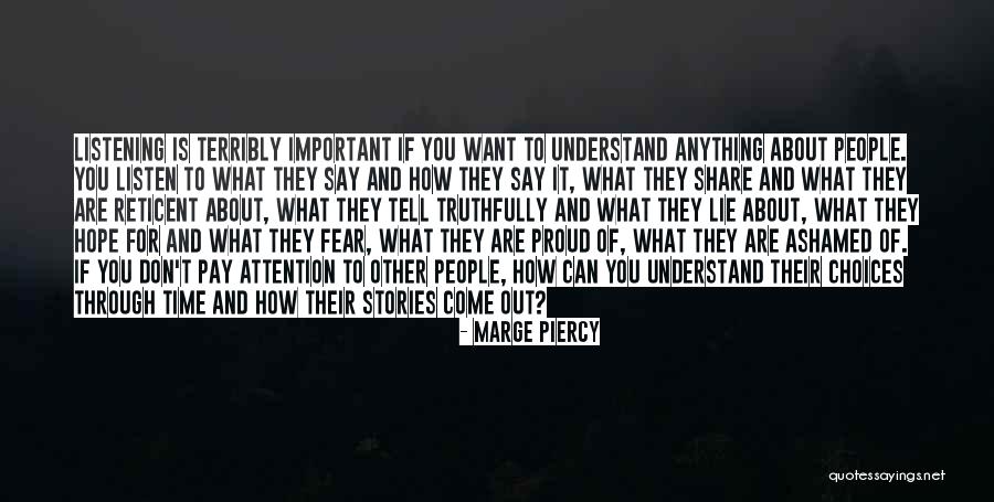 Reticent Quotes By Marge Piercy Reticent Quotes By Marge Piercy