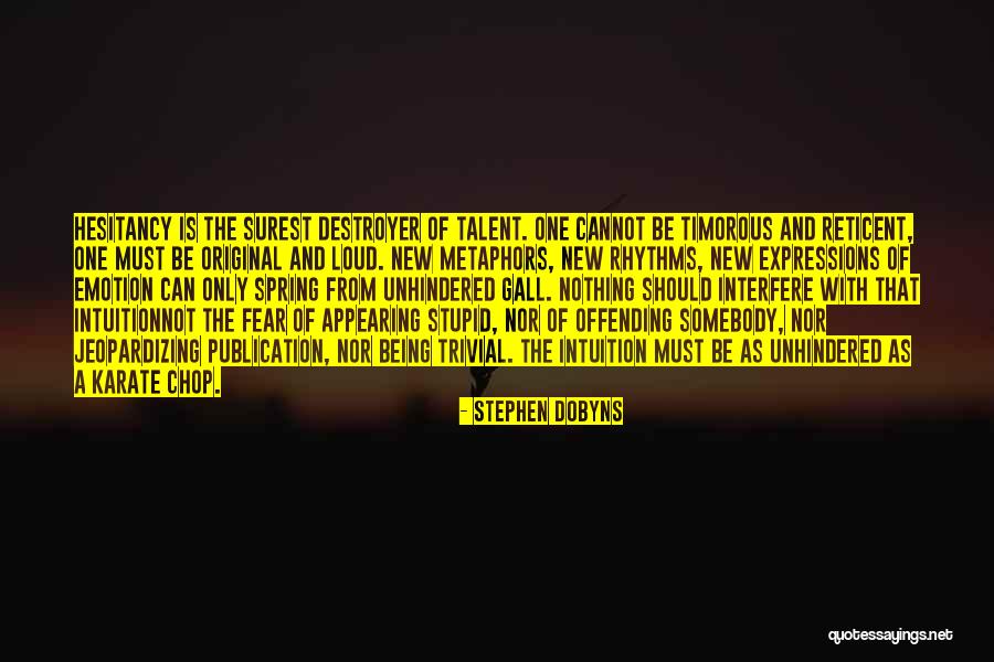 Reticent Quotes By Stephen Dobyns Reticent Quotes By Stephen Dobyns