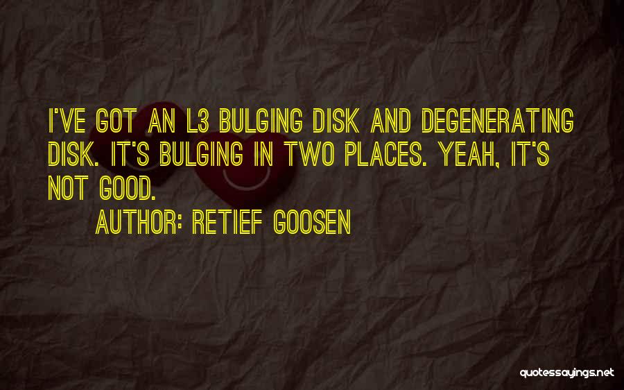 Retief Goosen Quotes 1213453