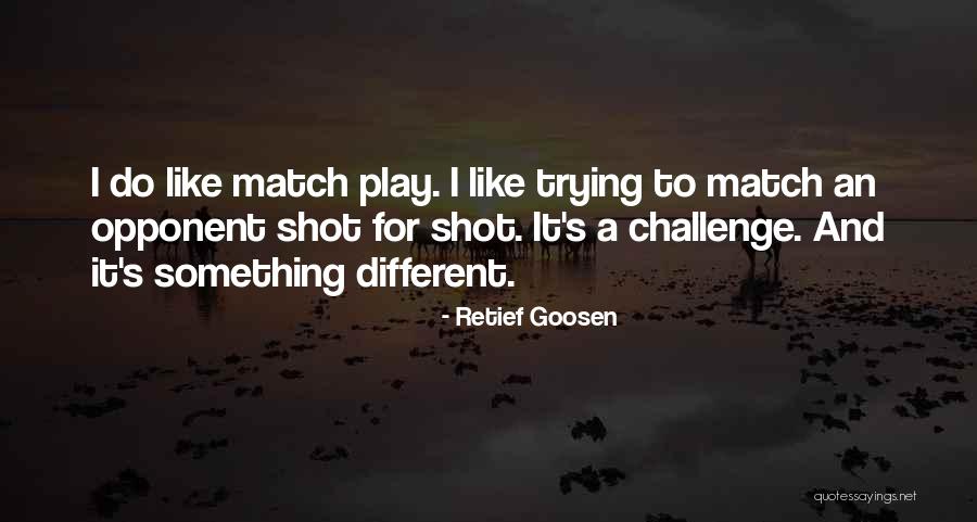 Retief Goosen Quotes 1277782