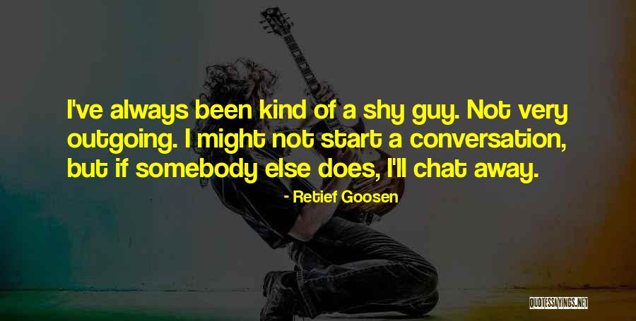 Retief Goosen Quotes 657941 Retief Goosen Quotes 657941