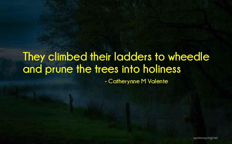 Retiens La Nuit Quotes By Catherynne M Valente Retiens La Nuit Quotes By Catherynne M Valente