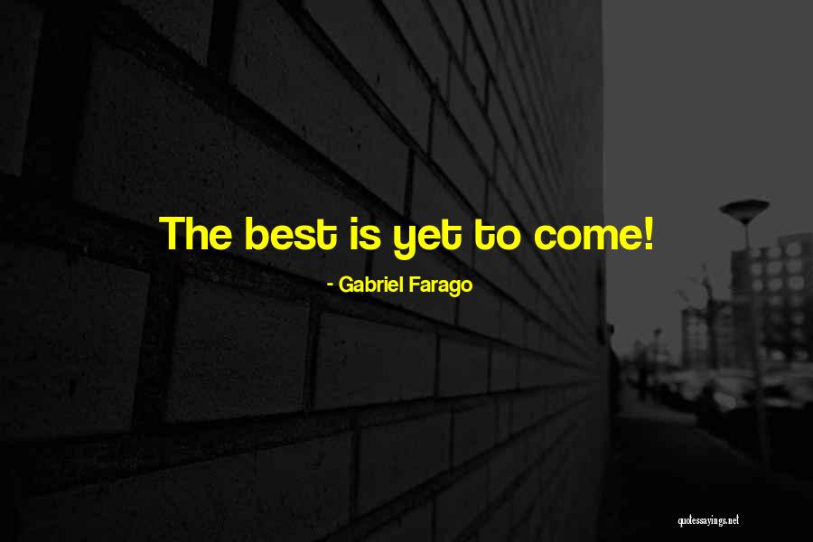 Retilence Quotes By Gabriel Farago Retilence Quotes By Gabriel Farago