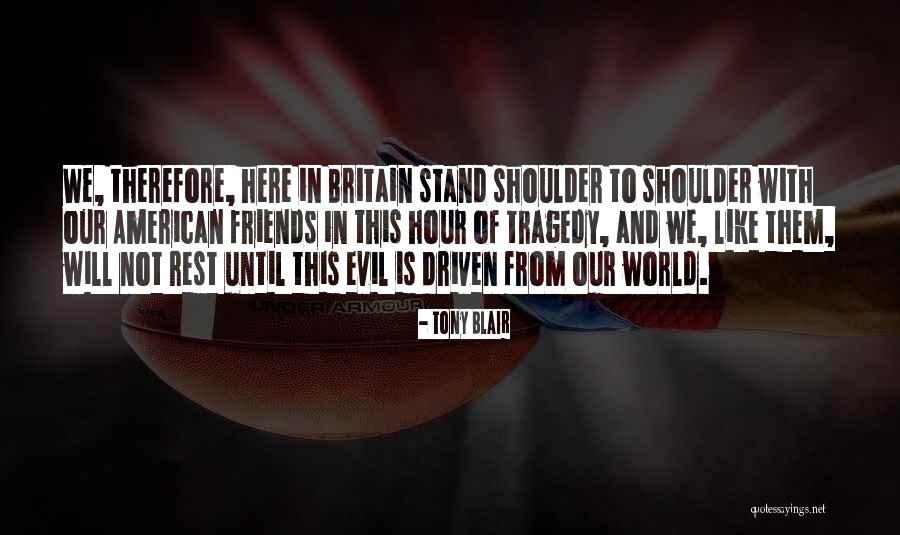 Retilence Quotes By Tony Blair Retilence Quotes By Tony Blair