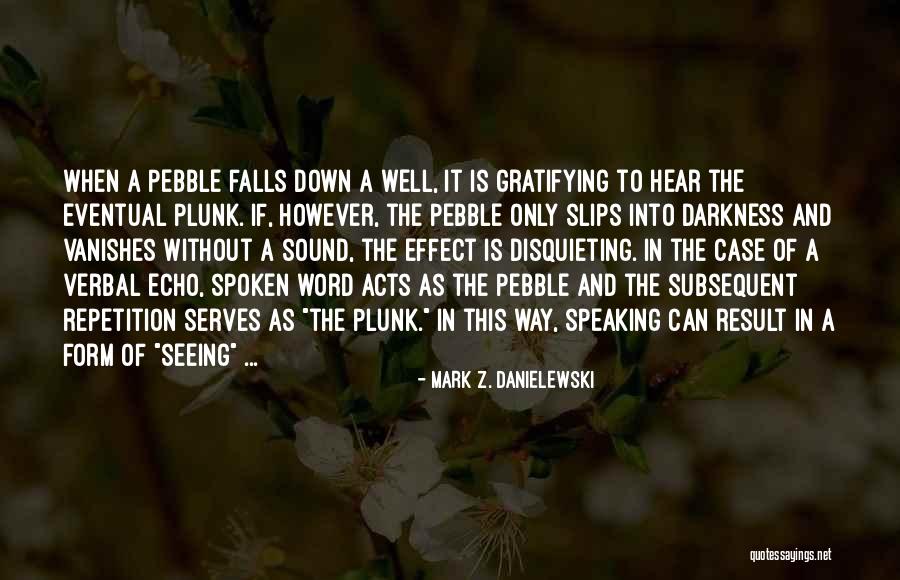 Retin A Side Quotes By Mark Z. Danielewski Retin A Side Quotes By Mark Z. Danielewski