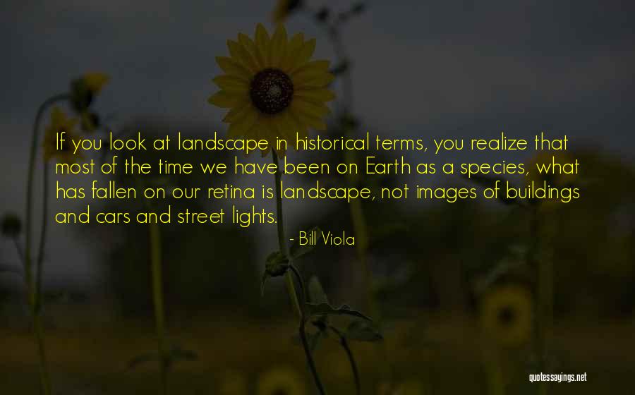 Retina Quotes By Bill Viola Retina Quotes By Bill Viola
