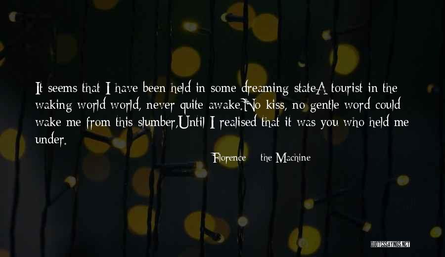 Retirada Ordenada Quotes By Florence + The Machine Retirada Ordenada Quotes By Florence + The Machine