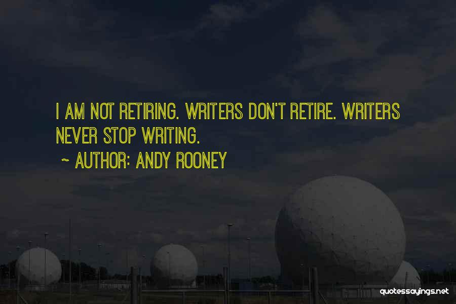 Retire Quotes By Andy Rooney