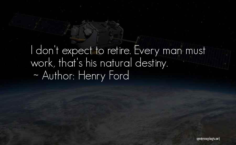 Retire Quotes By Henry Ford