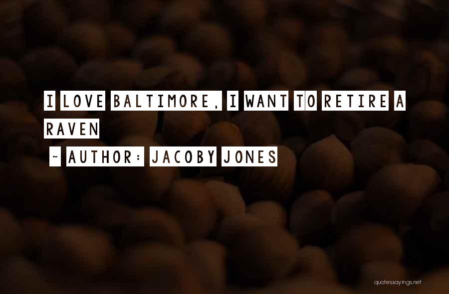 Retire Quotes By Jacoby Jones